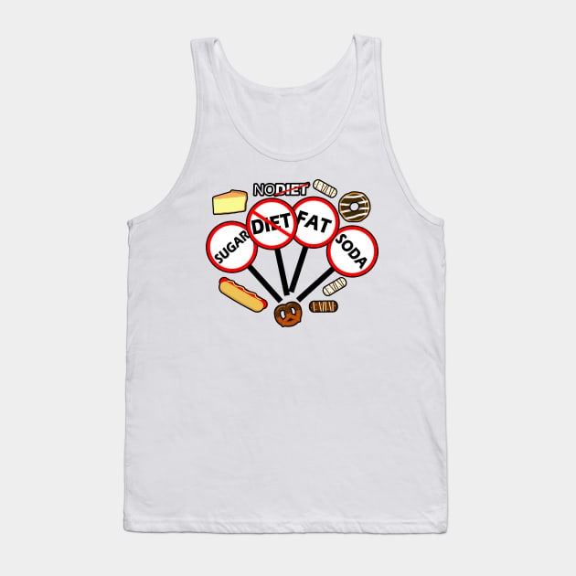 No Diet Tank Top by Capturedtee